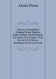 Oeuvres Complettes D'alexis Piron: ?pitres. Odes. Po?me De Fontenoy, Ou Essai, D'un Chant, Pour Servir ? Un Po?me H?roique De La Louisiade, Alexis Piron 
