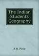 The Indian Students Geography, A H. Pirie 