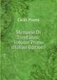 Memorie Di Trent'anni: Volume Primo (Italian Edition), Carlo Pisani 