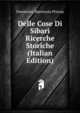Delle Cose Di Sibari Ricerche Storiche (Italian Edition), Domenico Marincola Pistoja 