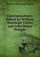 Correspondence: Edited by William Stanhope Taylor and John Henry Pringle, William Stanhope Taylor 