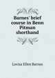 Barnes' brief course in Benn Pitman shorthand, Lovisa Ellen Barnes 