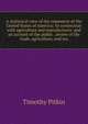 A statistical view of the commerce of the United States of America: its connection with agriculture and manufactures: and an account of the public . review of the trade, agriculture, and ma, Timothy Pitkin 