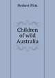 Children of wild Australia, Herbert Pitts 