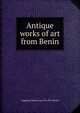 Antique works of art from Benin, Augustus Henry Lane-Fox Pitt-Rivers 
