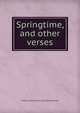 Springtime, and other verses, Emily Coulten. [from old catalog Pitman 