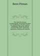 The trials for treason at Indianapolis, disclosing the plans for establishing a North-western confederacy. Being the official record of the trials . testimony, arguments, finding and sentence, Benn Pitman 