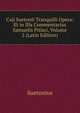 Caji Suetonii Tranquilli Opera: Et in Illa Commentarius Samuelis Pitisci, Volume 2 (Latin Edition), Suetonius 