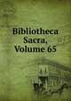 Bibliotheca Sacra, Volume 65, 
