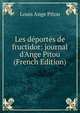 Les d?port?s de fructidor: journal d'Ange Pitou (French Edition), Louis Ange Pitou 