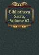 Bibliotheca Sacra, Volume 62, 
