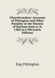 Churchwardens' Accounts of Pittington and Other Parishes in the Diocese of Durham from A. D. 158O to L700 (Latin Edition), Eng Pittington 