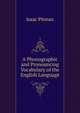 A Phonographic and Pronouncing Vocabulary of the English Language, Isaac Pitman 