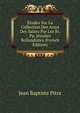 Etudes Sur La Collection Des Actes Des Saints Par Les Rr. Pp. Jesuites Bollandistes (French Edition), Jean Baptiste Pitra 