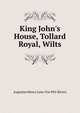 King John's House, Tollard Royal, Wilts, Augustus Henry Lane-Fox Pitt-Rivers 