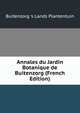 Annales du Jardin Botanique de Buitenzorg (French Edition), Buitenzorg 's Lands Plantentuin 