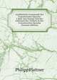 Ausfuhrliche Grammatik Der Franzosischen Sprache: 1 Heft. Das Nomen Und Der Gebrauch Der Artikels in Der Franzosischen Sprache (German Edition), Philipp Plattner 