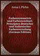 Farbensymmetrie und Farbenwechsel; Prinzipien deutscher und italienischer Farbenverteilung (German Edition), Anna L Plehn 