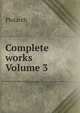 Complete works Volume 3, Plutarch 