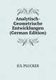 Analytisch-Geometrische Entwicklungen (German Edition), JUL PLUCKER 