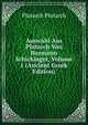 Auswahl Aus Plutarch Von Hermann Schickinger, Volume 1 (Ancient Greek Edition), Plutarch Plutarch 