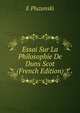 Essai Sur La Philosophie De Duns Scot (French Edition), E Pluzanski 