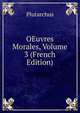 OEuvres Morales, Volume 3 (French Edition), Plutarchus 