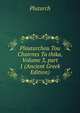 Ploutarchou Tou Chairnes Ta thika, Volume 3, part 1 (Ancient Greek Edition), Plutarch 