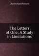 The Letters of One: A Study in Limitations, Charles Hare Plunkett 