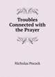 Troubles Connected with the Prayer, Nicholas Pocock 