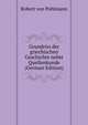 Grundriss der griechischen Geschichte nebst Quellenkunde (German Edition), Robert von Pohlmann 