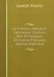 La France Litteraire: Morceaux Choisis Des Principaux Ecrivains Francais (Italian Edition), Joseph Poerio 