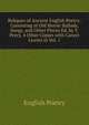 Reliques of Ancient English Poetry: Consisting of Old Heroic Ballads, Songs, and Other Pieces Ed. by T. Percy. 4 Other Copies with Cancel Leaves in Vol. 1., English Poetry 