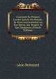 Comment Se Pr?pare L'unit? Soicale Du Monde: Le Droit International Au Xxe Si?cle, Ses Progr?s Et Ses Tendances (French Edition), Leon Poinsard 