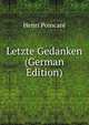 Letzte Gedanken (German Edition), Henri Poincare 