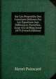 Sur Les Propri?t?s Des Fonctions D?finies Par Les ?quations Aux Diff?rences Partielles, Issue 432;&Nbsp;Issue 1879 (French Edition), Henri Poincare 