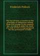 The law of torts: a treatise on the principles of obligations arising from civil wrongs in the common law ; to which is added the draft of a code of civil wrongs prepared for the government of India, Pollock, Frederick, Sir, 1845-1937 