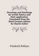 Dressings and finishings for textile fabrics and their application. Translated from the third German edition by Charles Salter, Friedrich Polleyn 