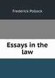 Essays in the law, Pollock, Frederick, Sir, 1845-1937 