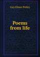 Poems from life, Guy Elmer Polley 