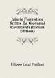 Istorie Fiorentine Scritte Da Giovanni Cavalcanti (Italian Edition), Filippo Luigi Polidori 