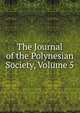 The Journal of the Polynesian Society, Volume 5, 