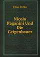 Nicolo Paganini Und Die Geigenbauer (German Edition), Elise Polko 