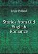Stories from Old English Romance, Joyce Pollard 