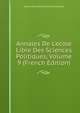 Annales De L'ecole Libre Des Sciences Politiques, Volume 9 (French Edition), Ecole Libre Des Sciences Politiques 