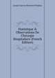 Statistique & Observations De Chirurgie Hospitaliere (French Edition), Joseph Francois Benjamin Polaillon 
