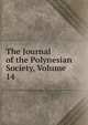 The Journal of the Polynesian Society, Volume 14, 