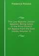 The Law Reports: Indian Appeals: Being Cases in the Privy Council On Appeal from the East Indies, Volume 31, Pollock, Frederick, Sir, 1845-1937 