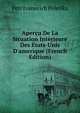 Aper?u De La Situation Int?rieure Des ?tats-Unis D'amerique (French Edition), Petr Ivanovich Poletika 