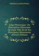 Liege Pittoresque: Ou Description Historique De Cette Ville Et De Ses Principaux Monuments (French Edition), Matthieu Lambert Polain 